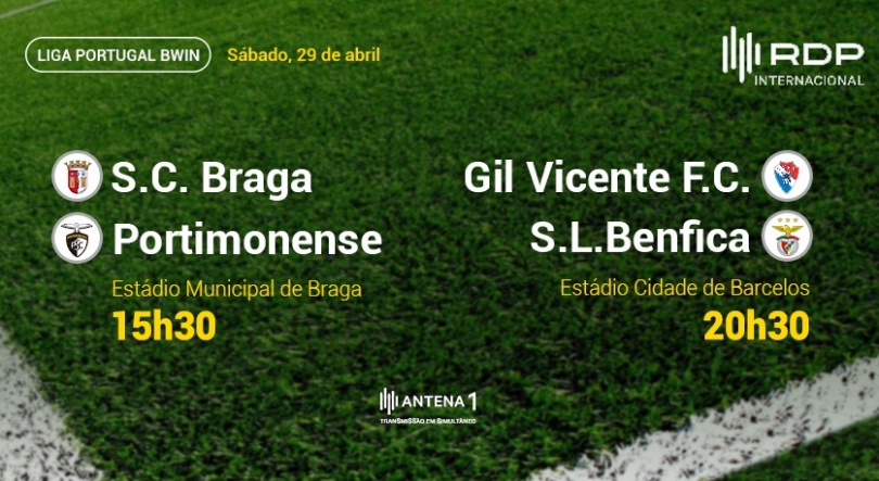 Liga Portugal: Braga x Portimonense e Gil Vicente X Benfica