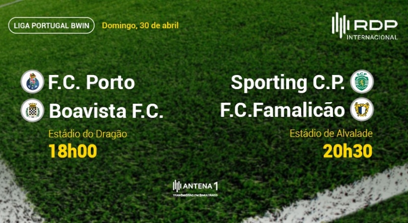 Liga Portugal: Porto x Boavista e Sporting x Famalicão